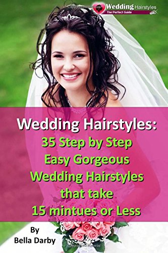 Wedding Hairstyles 35 Step By Step Easy Gorgeous Wedding