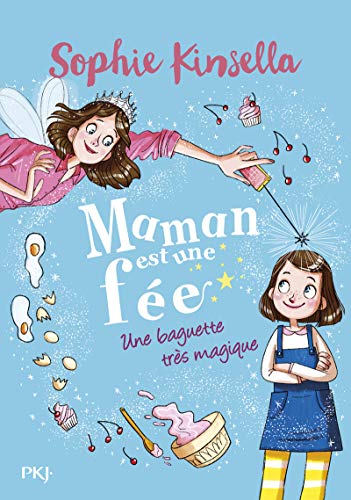 Maman est une fée, Tome 1 : Une baguette très magique by 