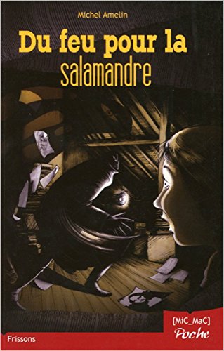 Du  feu pour la salamandre