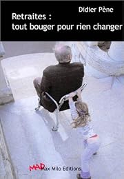 Retraites, tout bouger pour rien changer