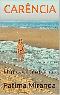 Livro CARÊNCIA: Um conto erótico