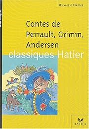 Contes de Perrault, Grimm, Andersen...