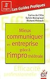 Mieux communiquer en entreprise grace a l impro theatrale (GUIDE CEGOS) (French Edition) by 