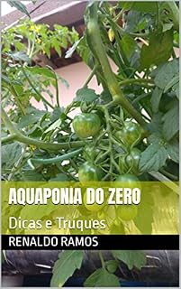 Livro Aquaponia do Zero: Dicas e Truques