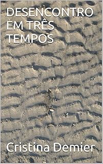 Livro DESENCONTRO EM TRÊS TEMPOS