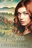 Eliza (Brides of the Oregon Trail Book 4)
