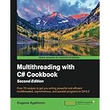 Multithreading with C# Cookbook - Second Edition