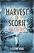 Harvest of Scorn (A Colony Novel)
