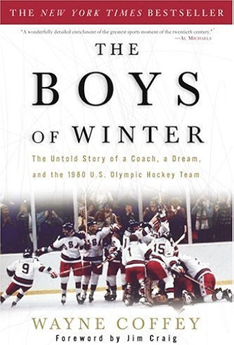 Download The Boys of Winter: The Untold Story of a Coach, a Dream, and the 1980 U.S. Olympic Hockey Team (English Edition) PDF