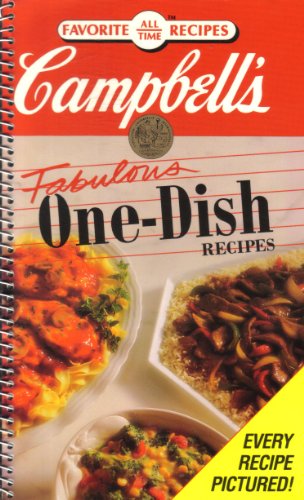 Campbell's Fabulous One-Dish Meals (Favorite All Time Recipes Series) by Pat