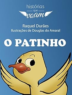 Livro O Patinho (Histórias Que Voam)