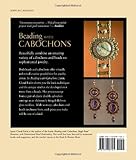 Image de Beading with Cabochons: Simple Techniques for Beautiful Jewelry (Lark Jewelry Books)