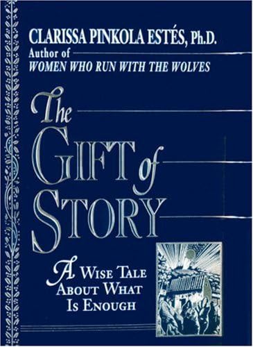 The Gift of Story: A Wise Tale About What is Enough Hardcover – October 12, 1993