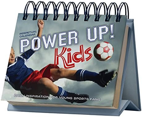 Power Up! Kids Perpetual Calendar - Page a Day: Daily Inspiration for Young Sports Fans Calendar – Perpetual Calendar, August 1, 2014