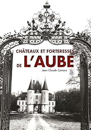 Châteaux et forteresses de l'Aube