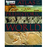 Atlas of the Prehistoric World