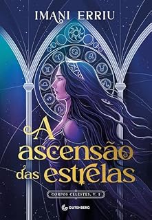 Livro A ascensão das estrelas (Trilogia Corpos Celestes, Livro 1) - (Sucesso no TikTok)