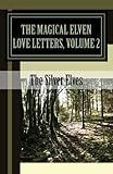 The Magical Elven Love Letters, Volume 2 by 