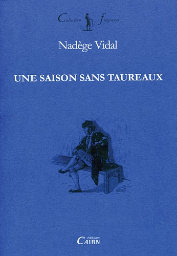 Une  saison sans taureaux