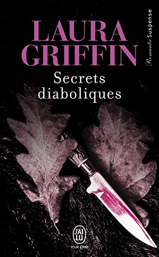 Download Secrets diaboliques (J'ai lu Romantic Suspense) (French Edition) Download Secrets diaboliques (J'ai lu Romantic Suspense) (French Edition)