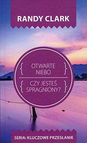 Otwarte niebo Czy jestes spragniony