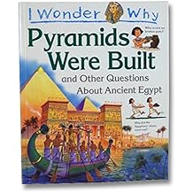I Wonder Why Pyramids Were Built & Other