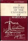 A history of the University of Maryland