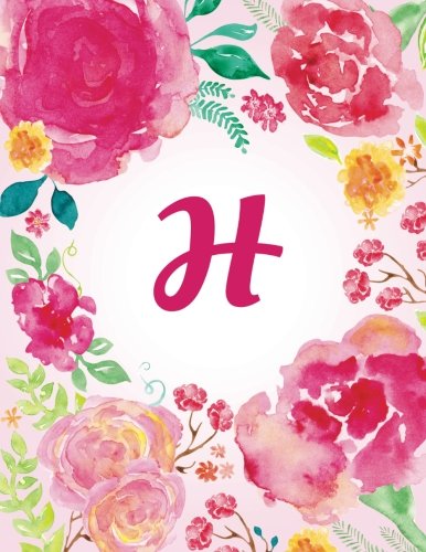H: Pink Watercolor Floral Initial Journal, Monogram Notebook. 8.5 x 11 Ruled Softcover (Flower Journals For Women)