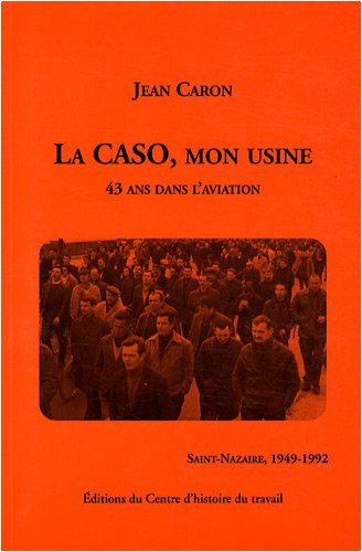 La  CASO, mon usine