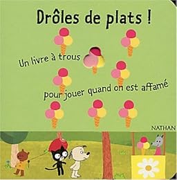 Drôles de plats !