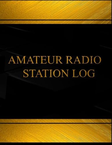 Amateur Radio Station (Log Book, Journal - 125 pgs, 8.5 X 11 inches): Amateur Radio Station Logbook (Black cover, X-Large) (Centurion Logbooks/Record Books) Paperback – 20 Dec. 2016