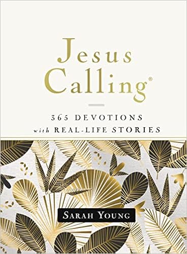 Jesus Calling 365 Devotions With Real Life Stories Hardcover With Full Scriptures Young Sarah Amazon Com Books Jesus Calling 365 Devotions With Real Life Stories Hardcover With Full Scriptures Young Sarah Amazon Com Books