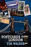 Postcards from London (Short Stories Book 2) by Tim Walker