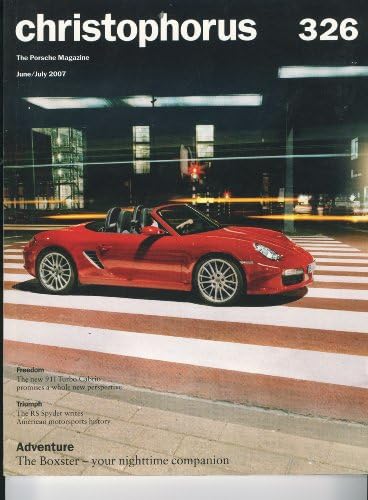Christophorus Magazine, June/July 2007 - 911 Turbo Cabrio, RS Spyder, Boxster
