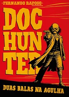 Livro DOC HUNTER: Duas Balas Na Agulha (RAPOSOVERSO)