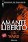Livro Amante Liberto (Irmandade da Adaga Negra)