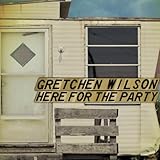 Gretchen Wilson Album: «Here For The Party (Special Edition)» (Front side)