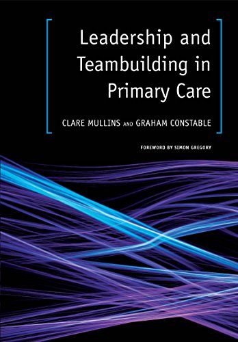 Leadership and Teambuilding in Primary Care