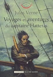 Voyages et aventures du capitaine Hatteras