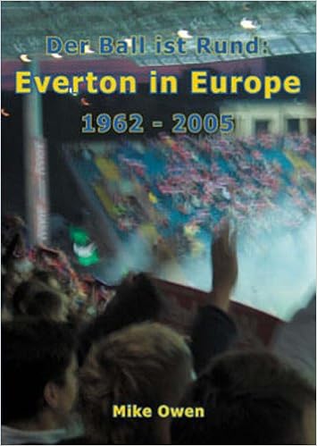 Everton In Europe 1962 2005 Der Ball Ist Rund Amazon Co Uk Owen Mike 9781901231625 Books