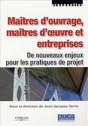 Maîtres d'ouvrage, maîtres d'oeuvre et entreprises