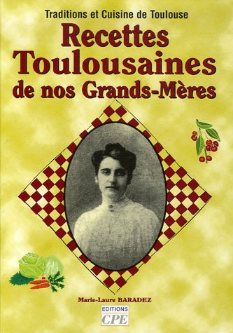 Recettes toulousaines de nos grands-mères