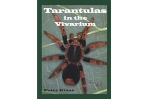 Tarantulas in the Vivarium: Habits, Husbandry, and Breeding