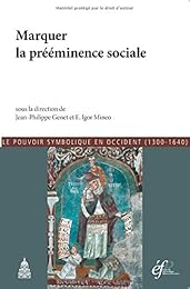 Marquer la prééminence sociale