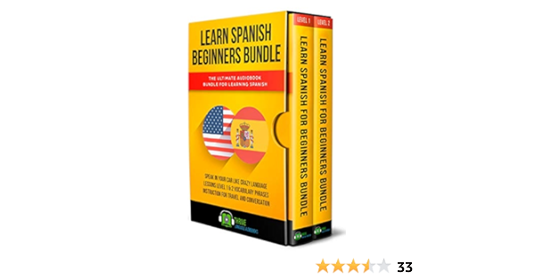Learn Spanish Beginners Bundle The Ultimate Audiobook Bundle For Learning Spanish Speak In Your Car Like Crazy Language Lessons Level 1 2 Vocabulary Instruction For Travel And Conversation Kindle