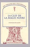 La Clef de la magie noire, tome 2 : Le Serpent de la genèse, essais de sciences maudites by