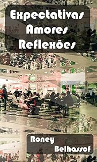 Livro Expectativas, amores, reflexões