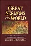Great Sermons of the World: Sermons from 25 of the World's Greatest Preachers, Including Augustine, by 