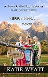 Merry Minna (A Town Called Hope Series Book 5) by Katie Wyatt