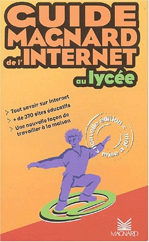 Guide Magnard de l'Internet au lycée